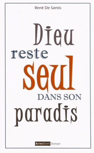 Imagen de archivo de Dieu reste seul dans son paradis a la venta por Librairie Th  la page