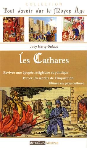 Beispielbild fr Les Cathares : Revivre Une pope Religieuse Et Politique, Percer Les Secrets De L'inquisition, Fln zum Verkauf von RECYCLIVRE