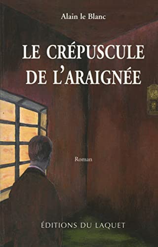 Stock image for Le Crpuscule de l'araigne for sale by Ammareal