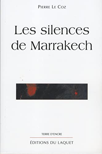 Beispielbild fr Les silences de marrakech zum Verkauf von Ammareal