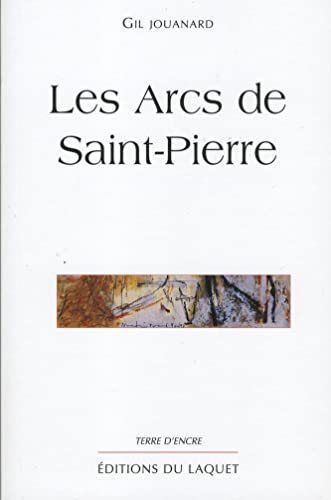 Beispielbild fr Les arcs de saint-pierre zum Verkauf von medimops