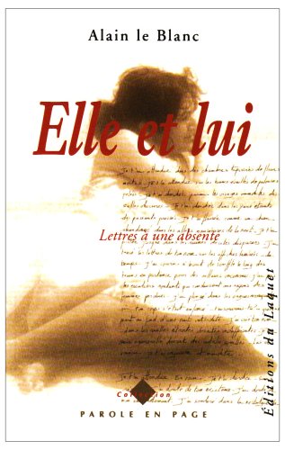 Stock image for Elle et lui. Lettres  une absente for sale by Ammareal