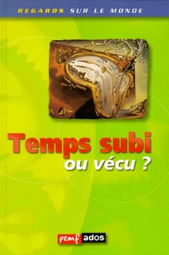 Stock image for Le temps, subi ou vcu? for sale by medimops