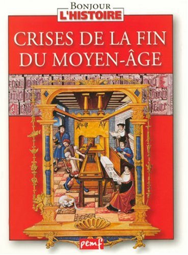 Beispielbild fr La crise de la fin du Moyen-ge zum Verkauf von Ammareal
