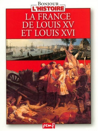 9782845260450: La France de Louis XV  Louis XVI