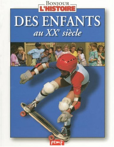 Beispielbild fr Enfants au Xxe zum Verkauf von Ammareal