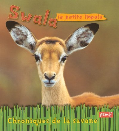 Beispielbild fr Swala la jeune impala zum Verkauf von Ammareal