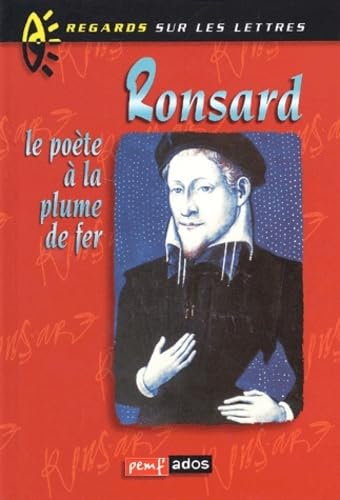 Beispielbild fr Ronsard : Le Pote  la plume de fer zum Verkauf von Ammareal