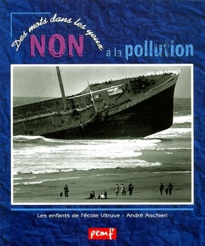 Beispielbild fr Non  la pollution zum Verkauf von Ammareal