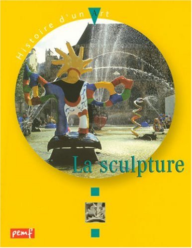 Beispielbild fr La Sculpture zum Verkauf von Ammareal