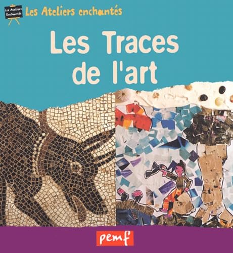 Stock image for Les Traces de l'art for sale by Ammareal