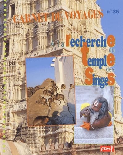 Beispielbild fr Carnet de voyages, N 35 : A la recherche du temple des singes zum Verkauf von Ammareal