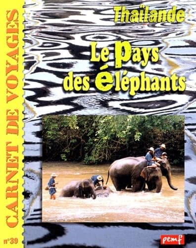 Beispielbild fr Thalande, le Pays des Elphants zum Verkauf von Ammareal