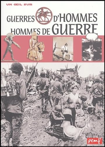 Stock image for Guerres d'hommes, hommes de guerre for sale by Ammareal