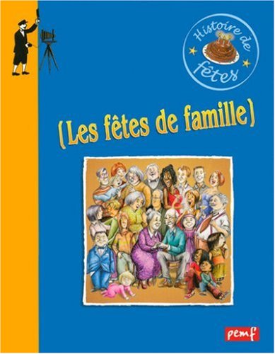 Stock image for Les ftes de famille for sale by Ammareal