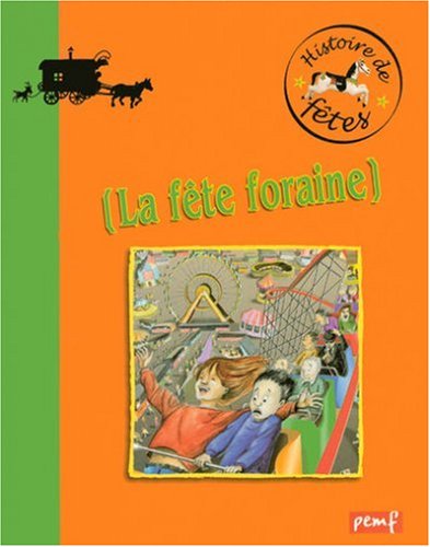 Beispielbild fr Les Ftes foraines zum Verkauf von Ammareal