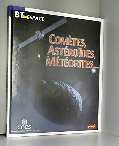 Stock image for Comtes, astrodes, mtorites (BT espace) for sale by Ammareal