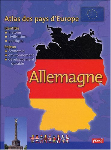 Beispielbild fr Atlas des pays d'Europe : Allemagne zum Verkauf von Ammareal