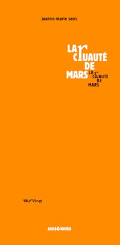 La cruautÃ© de mars (9782845340008) by [???]