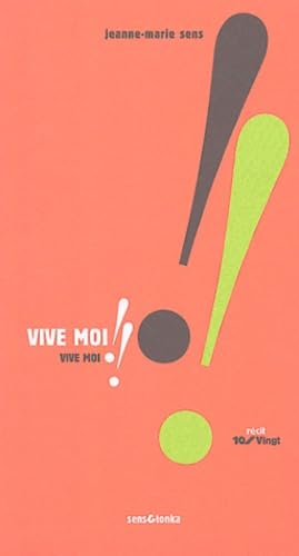 Vive moi !! (9782845340848) by [???]