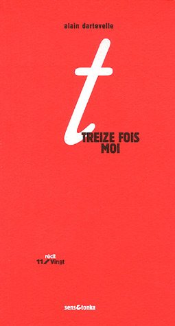 Stock image for Treize fois moi : Histoires en miroir for sale by medimops
