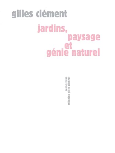 Beispielbild fr Jardins, paysage et genie naturel zum Verkauf von medimops