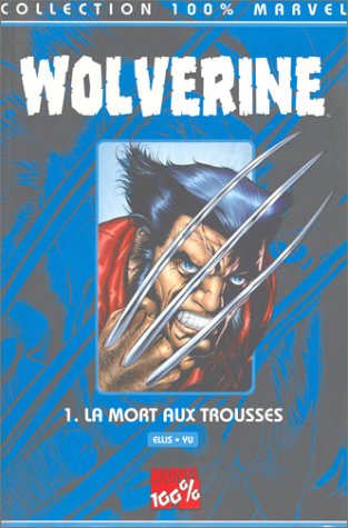 Stock image for Wolverine Tome 1 : La mort aux trousses for sale by medimops