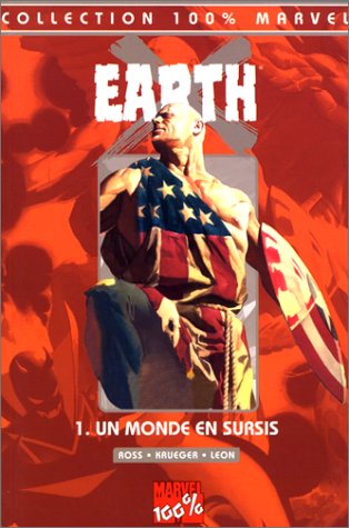 Beispielbild fr Earth X, tome 1 : Un Monde en Sursis zum Verkauf von medimops