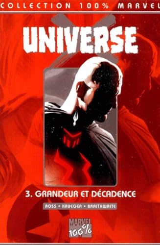 Beispielbild fr Universe X Tome 3 : Grandeur et dcadence zum Verkauf von medimops