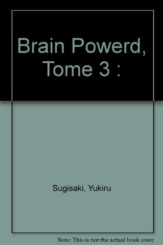 Beispielbild fr Brain Powerd, Tome 3 : zum Verkauf von Ammareal