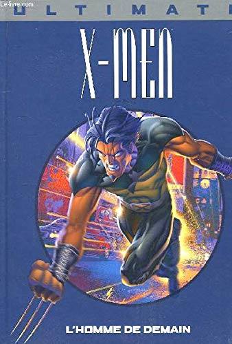 Stock image for Ultimate X-men. Vol. 1. L'homme De Demain for sale by RECYCLIVRE
