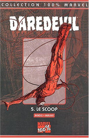 Stock image for Daredevil, Tome 5 : Le scoop for sale by medimops