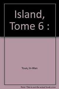 9782845382824: Island, Tome 6 :