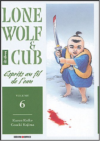 Beispielbild fr Lone Wolf & Cub, Tome 6 : Esprit au fil de l'eau zum Verkauf von Ammareal