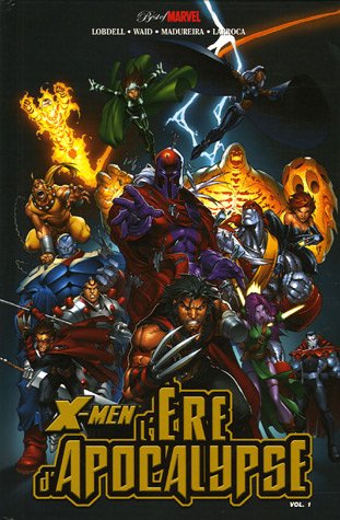 Beispielbild fr X-Men. 1. L're d'apocalypse zum Verkauf von Chapitre.com : livres et presse ancienne