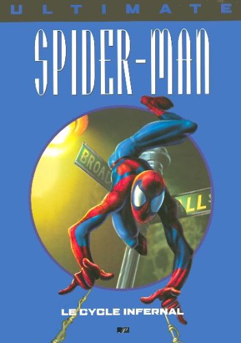 Beispielbild fr Ultimate Spider-Man, Tome 10 : Le cycle infernal zum Verkauf von Ammareal