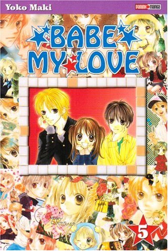 Stock image for Babe my Love, Tome 5 : for sale by medimops