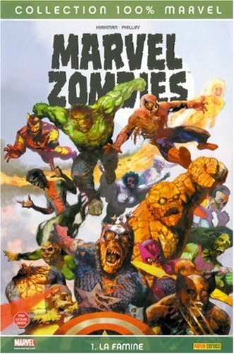 Beispielbild fr Marvel Zombies, Tome 1 : La famine zum Verkauf von Bookmans