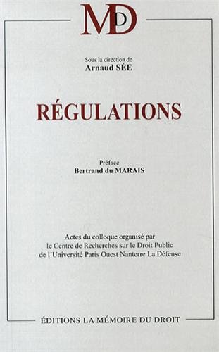 Beispielbild fr Rgulations : Actes du colloque organis par le Centre de Recherches sur le Droit Public de l'Universit Paris Ouest Nanterre La Dfense, 17 octobre 2012 zum Verkauf von ECOSPHERE