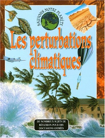 Beispielbild fr Les perturbations climatiques zum Verkauf von Ammareal