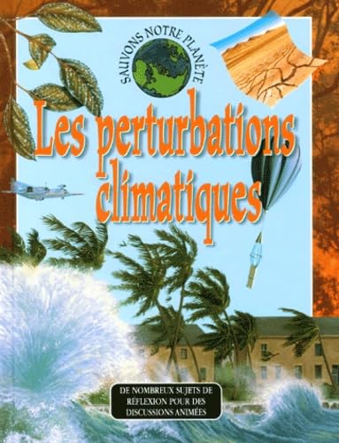 9782845400962: Les perturbations climatiques