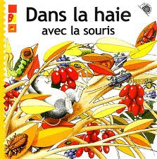 Beispielbild fr Dans La Haie Avec La Souris zum Verkauf von RECYCLIVRE