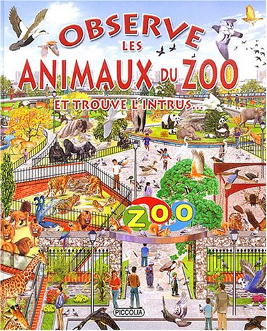 Beispielbild fr Observe les animaux du zoo : Et trouve l'intrus. zum Verkauf von medimops