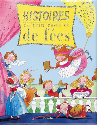 Beispielbild fr Histoires de princesses et de fes zum Verkauf von Ammareal