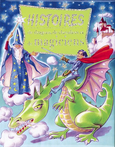 Stock image for Histoires de dragons, de chevaliers et de magiciens for sale by medimops