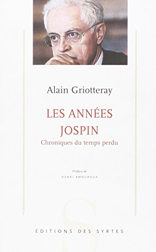 9782845450257: LES ANNEES JOSPIN (ESSAIS)