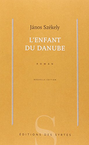Beispielbild fr L'enfant Du Danube zum Verkauf von RECYCLIVRE