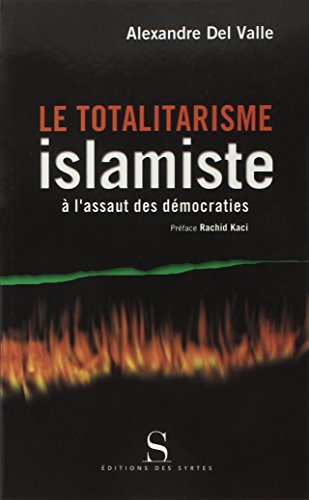 Beispielbild fr Le Totalitarisme islamiste  l'assaut des dmocraties zum Verkauf von Ammareal