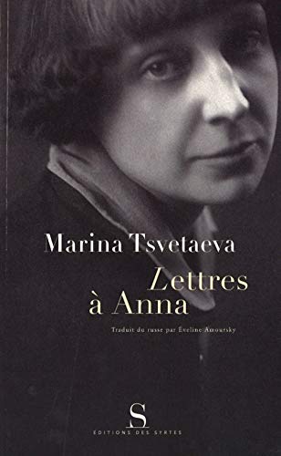 Lettres Ã: Anna (9782845450769) by TSVETAEVA, Marina