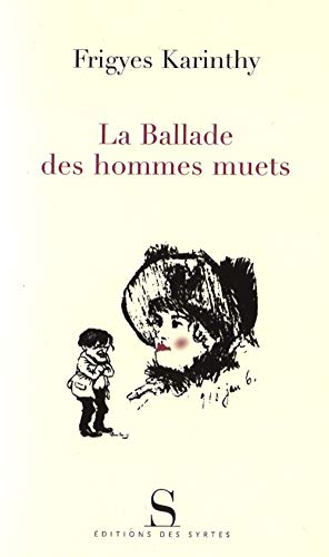 Imagen de archivo de La Ballade des hommes muets a la venta por Ammareal